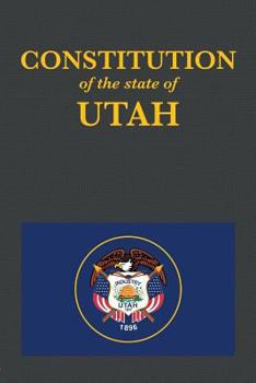 Paperback The Constitution of the State of Utah Book