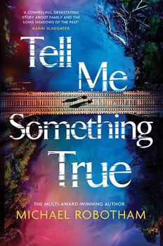 Paperback Tell Me Something True Book