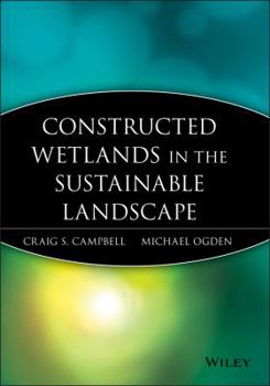 Paperback Constructed Wetlands in the Sustainable Landscape Book