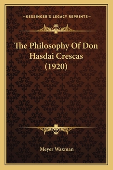 Paperback The Philosophy Of Don Hasdai Crescas (1920) Book