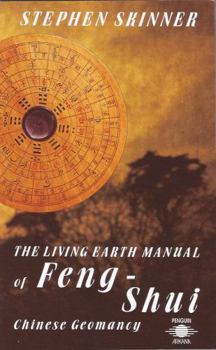 Paperback The Living Earth Manual of Feng-Shui: Chinese Geomancy Book