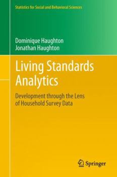 Living Standards Analytics: Development through the Lens of Household Survey Data - Book  of the Statistics for Social and Behavioral Sciences
