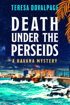 Death under the Perseids - Book #4 of the Havana Mystery