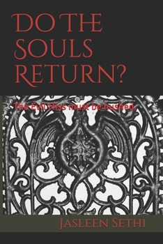Paperback Do The Souls Return?: The Evil Hiss must be hushed. Book