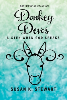 Paperback Donkey Devos: Listen When God Speaks Book