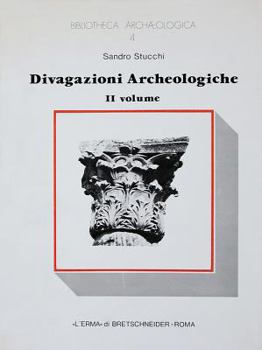 Divagazioni Archeologiche Vol. II: Di Un Pre-Arco Insussistente. Di Quattro Colonne Di Caristio