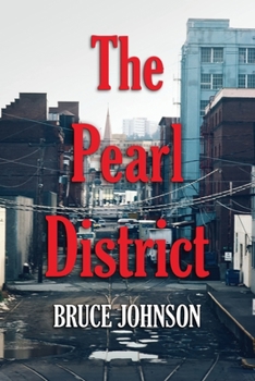 Paperback The Pearl District: Placemaking From The Ground Up Book