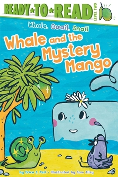 Hardcover Whale and the Mystery Mango: Ready-To-Read Level 2 Book