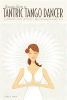 Paperback Lessons from a Tantric Tango Dancer Book