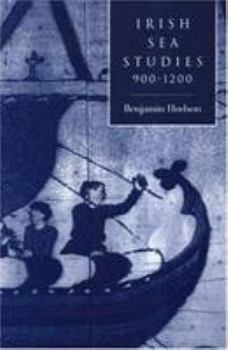 Hardcover Irish Sea Studies: 900-1200 Book