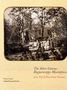 Hardcover The Silver Canvas: Daguerreotype Masterpieces Book