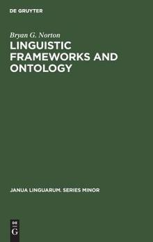 Hardcover Linguistic Frameworks and Ontology Book