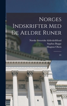 Hardcover Norges indskrifter med de aeldre runer: 01 [Norwegian] Book