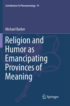 Paperback Religion and Humor as Emancipating Provinces of Meaning Book