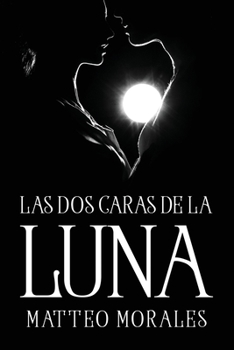 Paperback Las Dos Caras de la Luna [Spanish] Book