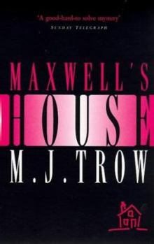 Maxwell's House - Book #1 of the Peter Maxwell Mystery