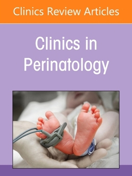 Hardcover Neonatal Malignant Disorders, an Issue of Clinics in Perinatology: Volume 48-1 Book
