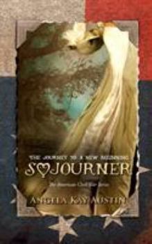 Paperback Sojourner: The Journey To A New Beginning Book