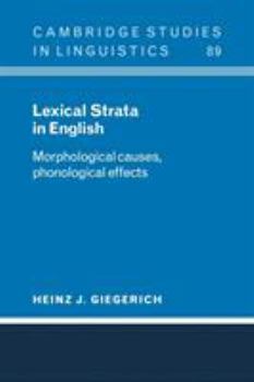 Paperback Lexical Strata in English: Morphological Causes, Phonological Effects Book