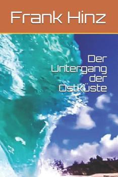 Paperback Der Untergang der Ostküste [German] Book
