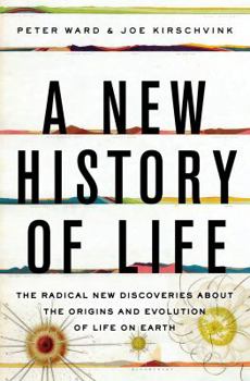 Hardcover A New History of Life: The Radical New Discoveries about the Origins and Evolution of Life on Earth Book