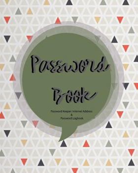 Paperback Password Book: Password Keeper: Internet Address & Password Logbook Book