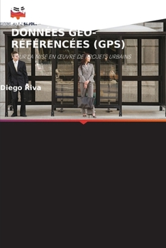 Paperback Comment Utiliser Les Applications de Données Géo-Référencées (Gps) [French] Book