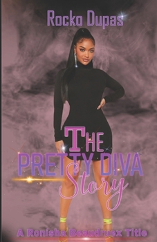 Paperback The Pretty Diva Story: A Ronisha Beaudruex Title Book