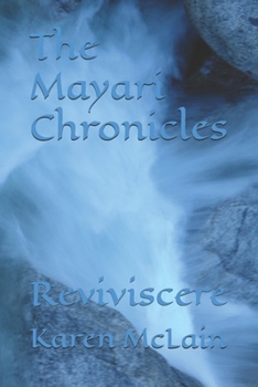 Paperback The Mayari Chronicles: Reviviscere Book