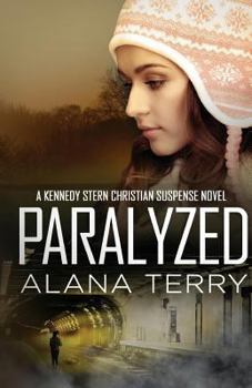 Paralyzed - Book #2 of the Kennedy Stern