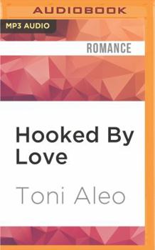 Hooked by Love - Book #3 of the Bellevue Bullies