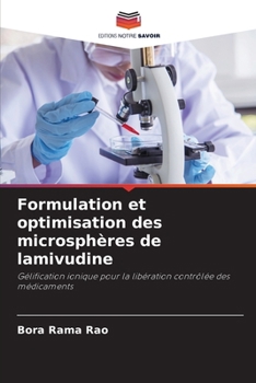 Formulation et optimisation des microsphères de lamivudine (French Edition)