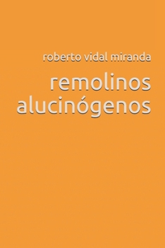 Paperback remolinos alucinógenos [Spanish] Book