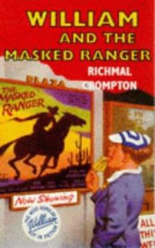 William and the Masked Ranger (William) - Book #36 of the Just William