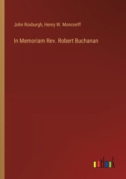 Paperback In Memoriam Rev. Robert Buchanan Book