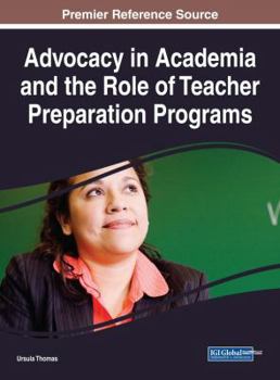 Hardcover Advocacy in Academia and the Role of Teacher Preparation Programs Book