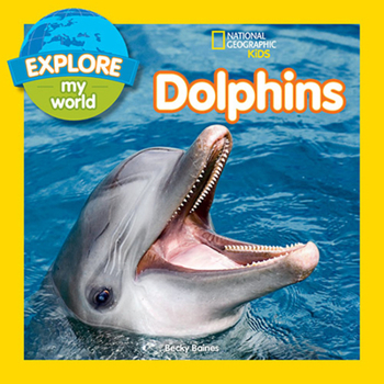 Hardcover Explore My World Dolphins Book