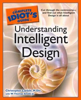 Paperback The Complete Idiot's Guide to Understanding Intelligent Design Book