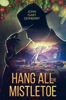 Paperback Hang All The Mistletoe Book