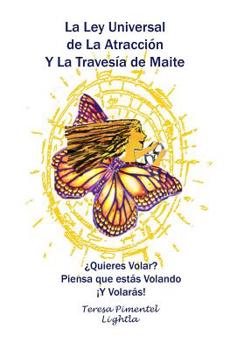 Paperback La Ley Universal de La Atracción Y La Travesía de Maite [Spanish] Book