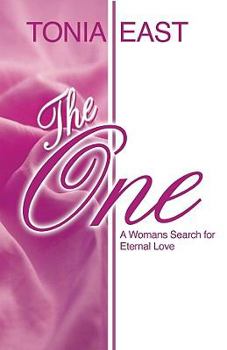 Paperback The One: A Womans Search for Eternal Love Book