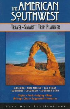 Paperback American Southwest: The Travel-Smart Trip Planner (1996 Edition) Book