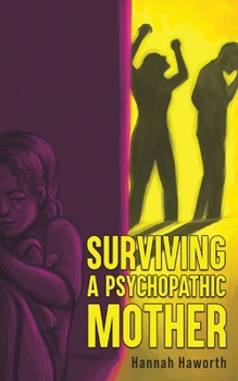 Paperback Surviving a Psychopathic Mother Book