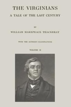 Paperback The Virginians: A Tale of the Last Century - Volume II Book