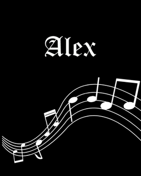 Alex: Sheet Music Note Manuscript Notebook Paper | Personalized Custom First Name Cover | Musician Composer Instrument Composition Book | 12 Staves a ... | Create, Compose & Write Creative Songs