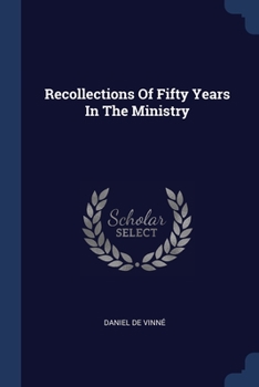Paperback Recollections Of Fifty Years In The Ministry Book