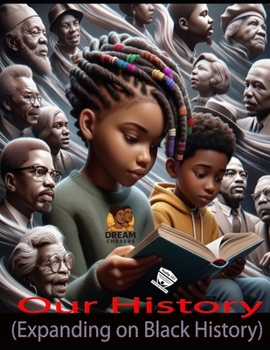 Paperback Our History: (Expanding on Black History) Book