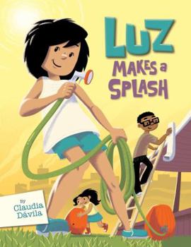 Luz Makes a Splash - Book #2 of the Luz