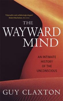 Paperback Wayward Mind: An Intimate History of the Unconscious Book