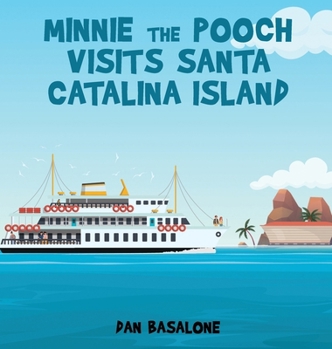 Hardcover Minnie the Pooch Visits Santa Catalina Island Book